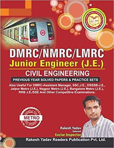 DMRC/NMRC/LMRC PREVIOUS YEAR PAPERS CIVIL J.E. Rakesh Yadav Publication 2020