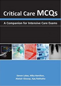 Critical Care MCQs  Medical Exam Book Competition Exam Book, By Lobaz Steven From TFM Publishing Books