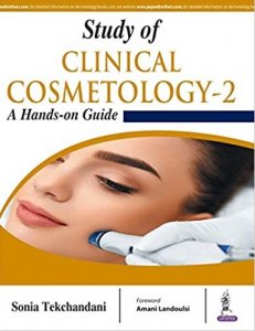 Study of Clinical Cosmetology-2 Medical Exam Book Competition EXam Book, By Sonia Tekchandani From Jaypee Brothers Books