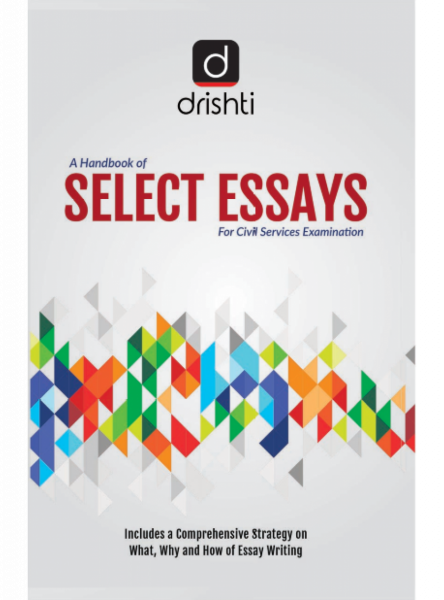 Select ESSAYS By Drishti publication 2020