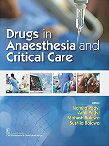 Drugs in Anaesthesia and Critical Care Medical Exam Book Competition Exam Book, By Padvi Namita From CBS Publishers Books