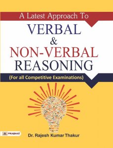 A Latest Approach To Verbal &amp; Non-Verbal Reasoning Prabhat publication 2020