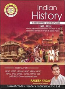 Indian History Specially For Civil Services Rakesh Yadav Publication 2020