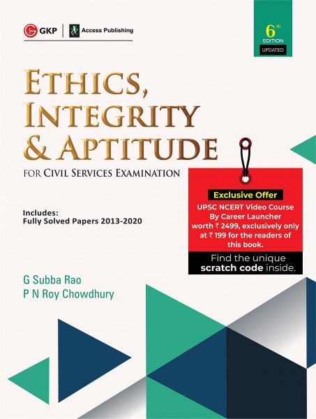 Ethics, Integrity & Aptitude (For Civil Services Examination) For UPSC Exam 6th Edition By GKP Publication