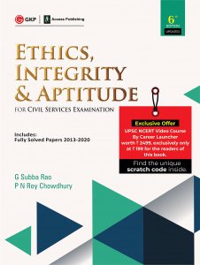 Ethics, Integrity &amp; Aptitude (For Civil Services Examination) For UPSC Exam 6th Edition By GKP Publication