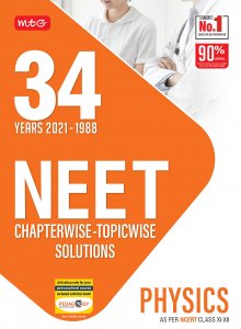 MTG 34 Years NEET Physics Previous Year Solved Question Papers with NEET Chapterwise Topicwise Solutions MTG Editorial Board