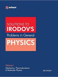 Problems In General Physics by IE Irodov&#039;s - Vol. I JEE Main &amp; Advance Exam Book Competition Exam Book From Arihnat Publication Books