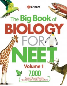 The Big Book of Biology For NEET Volume 1 NEET (Medical Entrance) Exam Book Competition Exam Book From Arihnat Publication Books