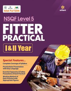 NSQF Level 5 Fitter Practical I &amp; II Year ITI Teachnical Exam Book Competiiton Exam Book From Arihant Publication Books