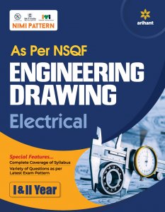 NSQF Engineering Drawing Electrical I and II Year ITI Teachnical Exam Book Competiiton Exam Book From Arihant Publication Books