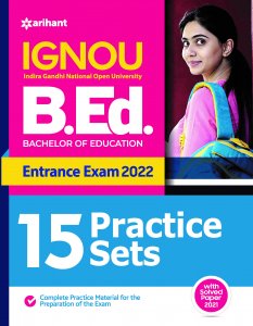 15 Practice Sets IGNOU B.ed Entrance Exam  University Entrance Exam Book Competition Exam Book From Arihant Publication Books