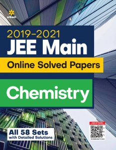 JEE Main Online Solved Papers Chemistry (All 58 Sets with detailed Solution) JEE Main &amp; Advance Exam Book Competition Exam Book From Arihnat Publication Books
