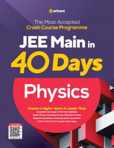 40 Days Crash Course for JEE Main Physics JEE Main Exam Book Competiiton Exam Book From Arihant Publication Books
