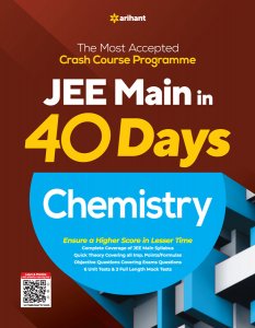 40 Days Crash Course for JEE Main Chemistry JEE Main Exam Book Competiiton Exam Book From Arihant Publication Books