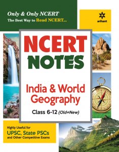 NCERT Notes India &amp; World Geography Class 6-12 (Old+New) IAS Prelims Exam Book Competition Exam Book From Arihant Publication Books