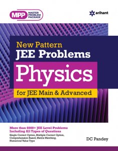 New Pattern JEE Problems PHYSICS for JEE Main &amp; Advanced JEE Main &amp; Advance Exam Book Competitive Exam Book from Arihant Publication Books