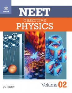 NEET Objective PHYSICS Volume-2 NEET (Medical Entrance) Exam Book Competition Exam Book From Arihnat Publication Books