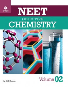 NEET Objective Chemistry Volume-2 NEET (Medical Entrance) Exam Book Competition Exam Book From Arihnat Publication Books