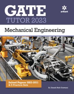 GATE Tutor 2023 MECHANICAL ENGINEERING Competitive Exam Book, By Dinesh Nath Goswami from Arihant Publications Books