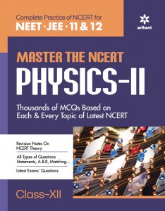 MASTER THE NCERT PHYSICS-2 Class XII NEET (Medical Entrance) Exam Book Competition Exam Book From Arihnat Publication Books