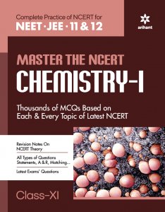 MASTER THE NCERT CHEMISTRY-1 Class XI NEET (Medical Entrance) Exam Book Competition Exam Book From Arihnat Publication Books