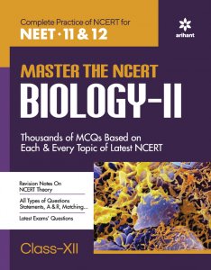 MASTER THE NCERT BIOLOGY-2 Class XII NEET (Medical Entrance) Exam Book Competition Exam Book From Arihnat Publication Books