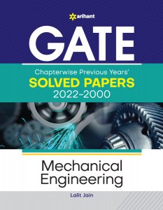 GATE Chapterwise Previous Years&#039; Solved Papers (2022-2000) Mechanical Engineering Competitive Exam Book, By Lalit Jain from Arihant Publications Books