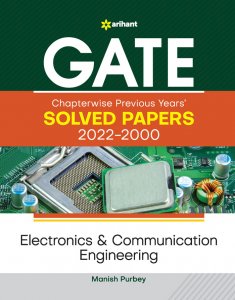 GATE Chapterwise Previous Years&#039; Solved Papers (2022-2000) Electronics &amp; Communication Engineering Competitive Exam Book, By Manish Purbey from Arihant Publications Books