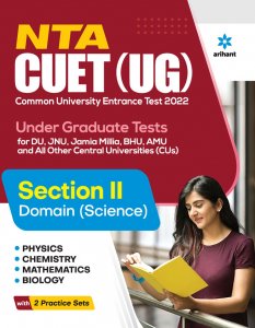 NTA CUET (UG) Under Graduate Tests Section II Domain (Science) University Entrance Exam Book Competiiton Exam Book From Arihant Publication Books