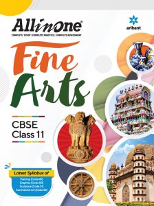 All in One Fine Arts CBSE Class 11 CBSE Exam Book Competition Exam Book From Arihant Publication Books