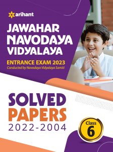 Jawahar Navodaya Vidyalaya Entrance Exam 2023 Solved Papers (2022-2004) for class VI Entrance Exam Book From Arihant Publication Books