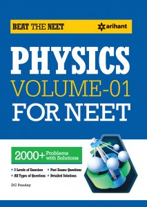 PHYSICS VOLUME -01 FOR NEET NEET (Medical Entrance) Exam Book Competition Exam Book From Arihnat Publication Books
