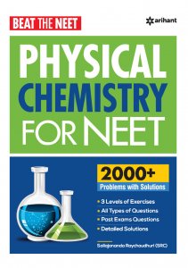 BEAT THE NEET PHYSICAL CHEMISTRY FOR NEET NEET (Medical Entrance) Exam Book Competition Exam Book From Arihnat Publication Books