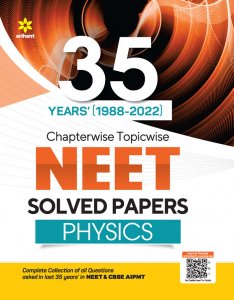 35 Years&#039; (1988-2022) Chapterwise Topicwise NEET Solved Paper Physics NEET (Medical Entrance) Exam Book Competition Exam Book From Arihnat Publication Books