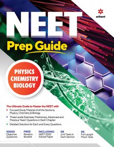 NEET Prep Guide PHYSICS CHEMISTRY BIOLOGY NEET (Medical Entrance) Exam Book Competition Exam Book From Arihnat Publication Books