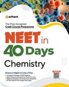 The Most Accepted Crash Course programme NEET in 40 Days Chemistry NEET (Medical Entrance) Exam Book Competition Exam Book From Arihnat Publication Books