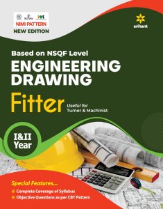 Based On NSQF Level ENGINEERING DRAWING Fitter I &amp; II Year ITI Teachnical Exam Book Competiiton Exam Book From Arihant Publication Books