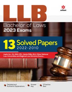LLB Bachelor Of Laws 2023 Exams 13 Solved Paper Law Entrance Exam Book Competition Exam Book From Arihant Publication Books