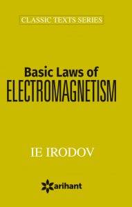 Basic Laws of Electromagnetism JEE Main &amp; Advance Exam Book Competitive Exam Book from Arihant Publication Books