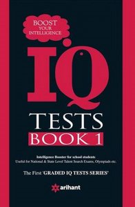IQ Tests Book-1 - Boost Your Intelligence Reasoning &amp; Apptitude Book All Competition Exam Book From Arihant Publication Books