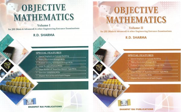 Objective Mathematics for JEE (Main & Advanced) & other Engineering Entrance Examinations - 2018-2019 Session (Set of 2 Volumes)  By RD Sharma 2020