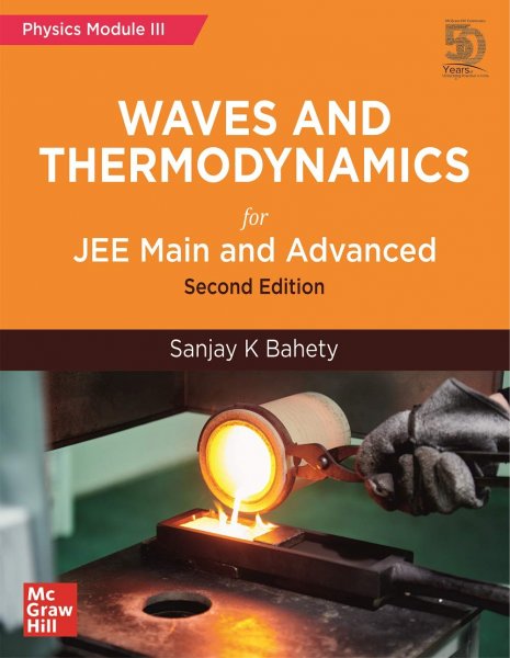Waves and Thermodynamics for JEE Main and Advanced | Physics Module-III | Second Edition TMH 2020