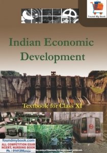 NCERT Indian Economic Development for Class 11th latest edition as per NCERT/CBSE Book