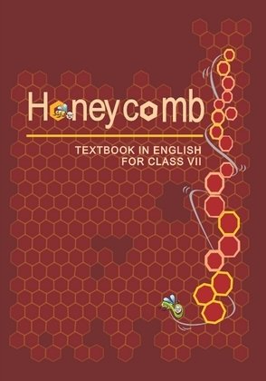 NCERT Honey Comb English for 7th Class latest edition as per NCERT/CBSE English Book