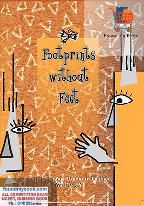 NCERT Footprints without Feet  English Supplementary Reader for Class 10th latest edition as per NCERT/CBSE English Book