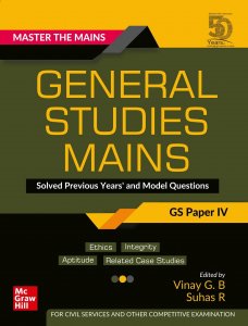 McGraw Hill General Studies Mains (GS Paper IV): Solved Previous Years&#039; and Model Questions | UPSC Civil Services Exam