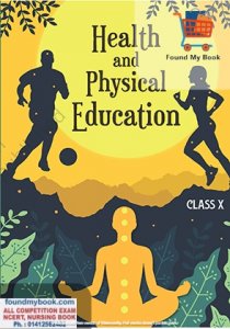 NCERT Health And Physical Education For 10th Class NCERT/CBSE Physical Book