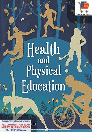 NCERT Health And Physical Education For 11th Class NCERT/CBSE Physical Book
