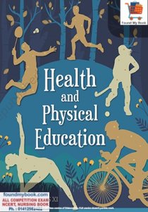 NCERT Health And Physical Education For 11th Class NCERT/CBSE Physical Book