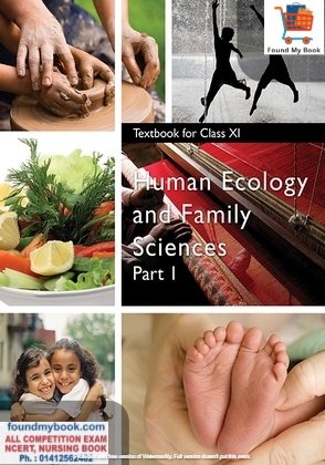 NCERT Human Ecology & Family Science Part 1st for 11th Class latest edition as per NCERT/CBSE Home Science book